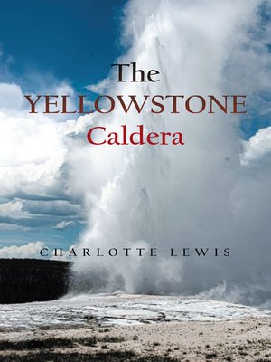 cover image of The Yellowstone Caldera